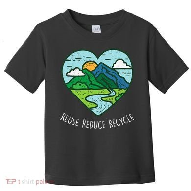 Reuse Reduce Recycle Earth Day Environmentalist Gift Toddler T-Shirt