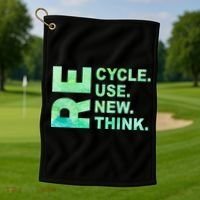 Recycle Reuse Renew Rethink Earth Day Environmental Activism 3 Golf Towel thumb 1