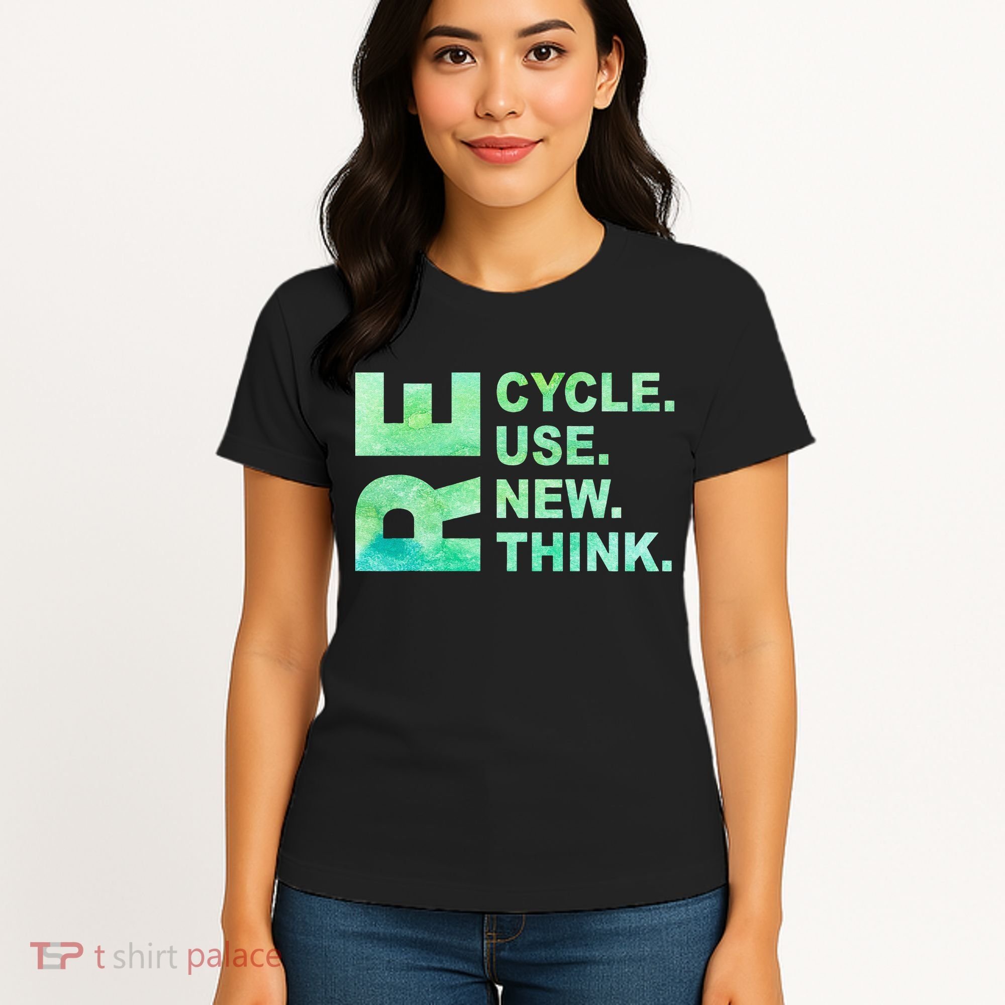 Recycle Reuse Renew Rethink Earth Day Environmental Activism 3 Women's T-Shirt