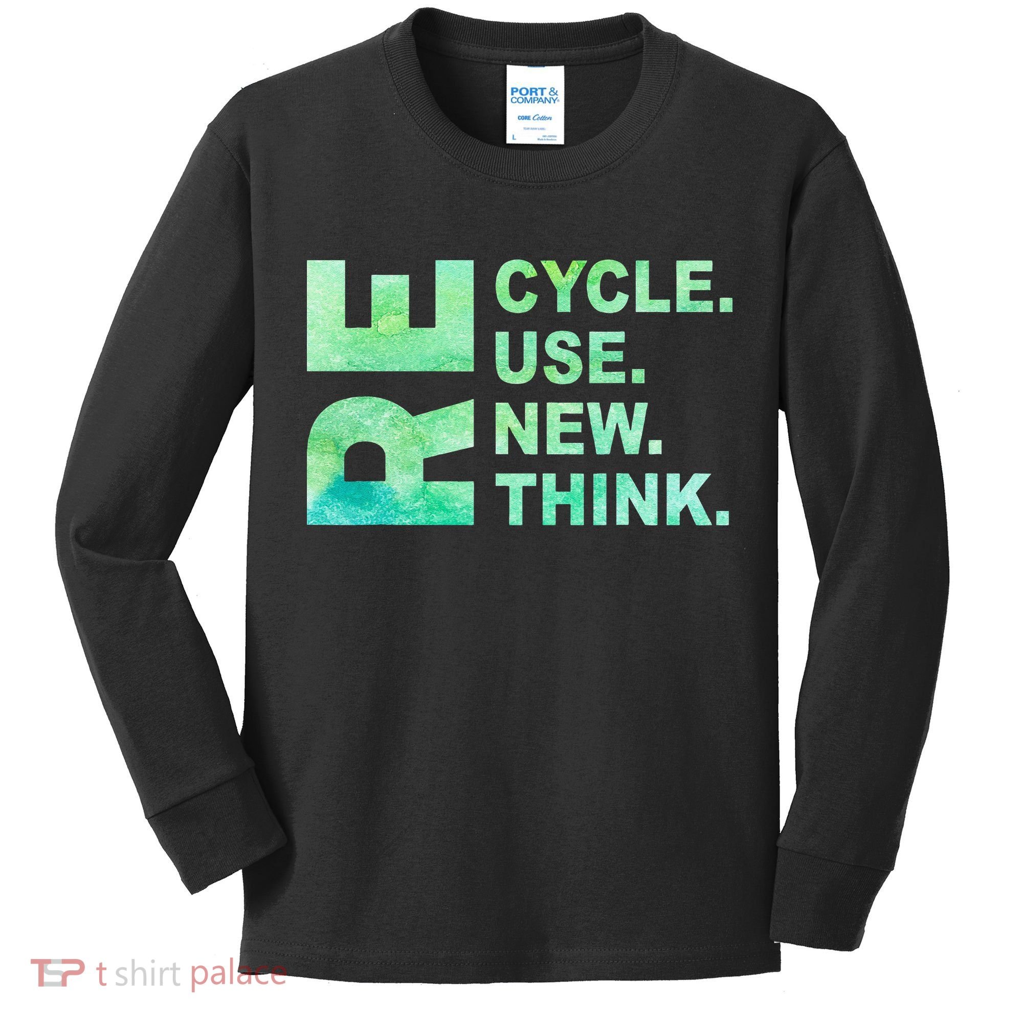 Recycle Reuse Renew Rethink Earth Day Environmental Activism 3 Kids Long Sleeve Shirt