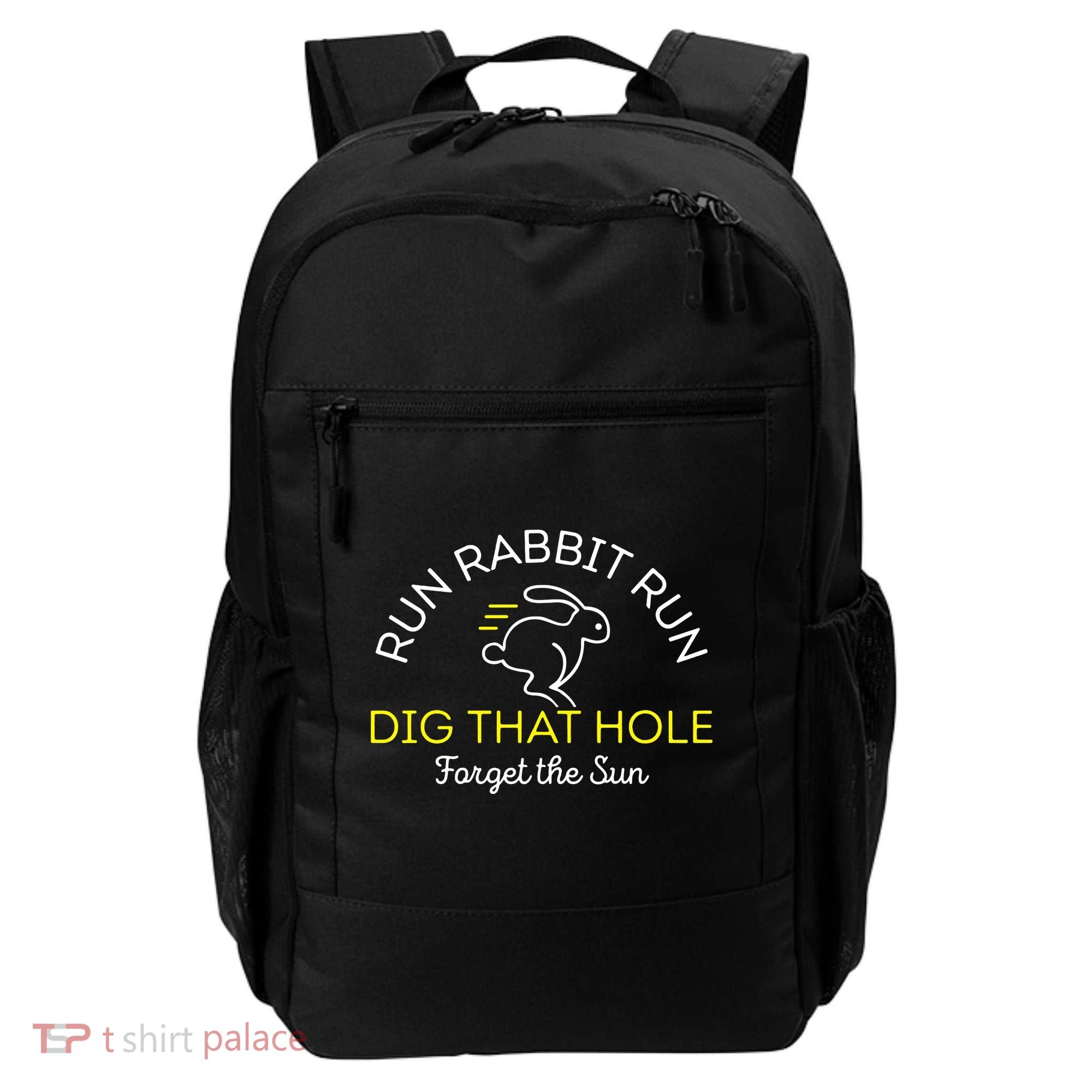 Run Rabbit Run Dig That Hole Backpack