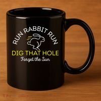 Run Rabbit Run Dig That Hole 11oz C Handle Ceramic Mug thumb 3