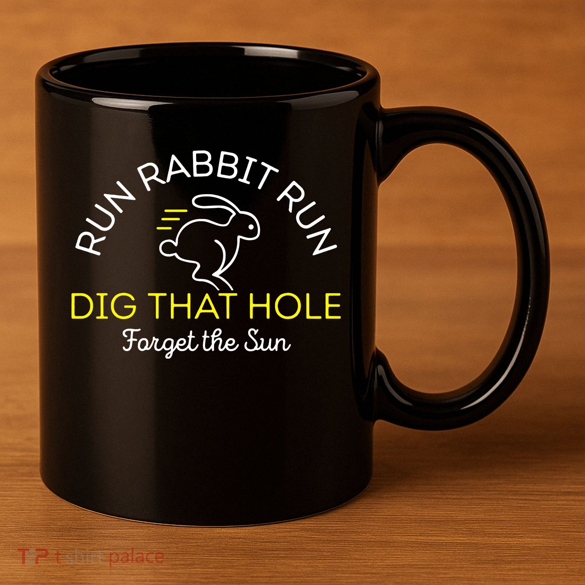 Run Rabbit Run Dig That Hole 11oz C Handle Ceramic Mug