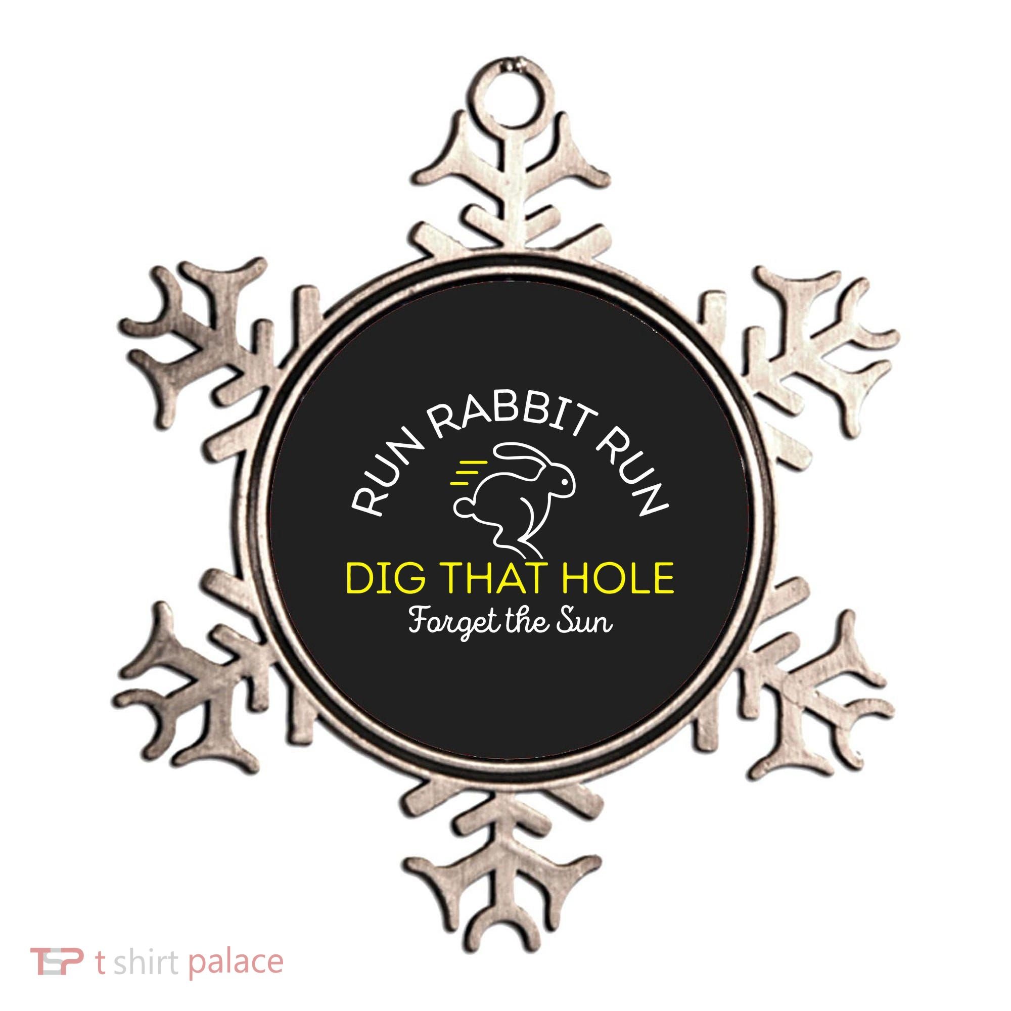 Run Rabbit Run Dig That Hole Ornament