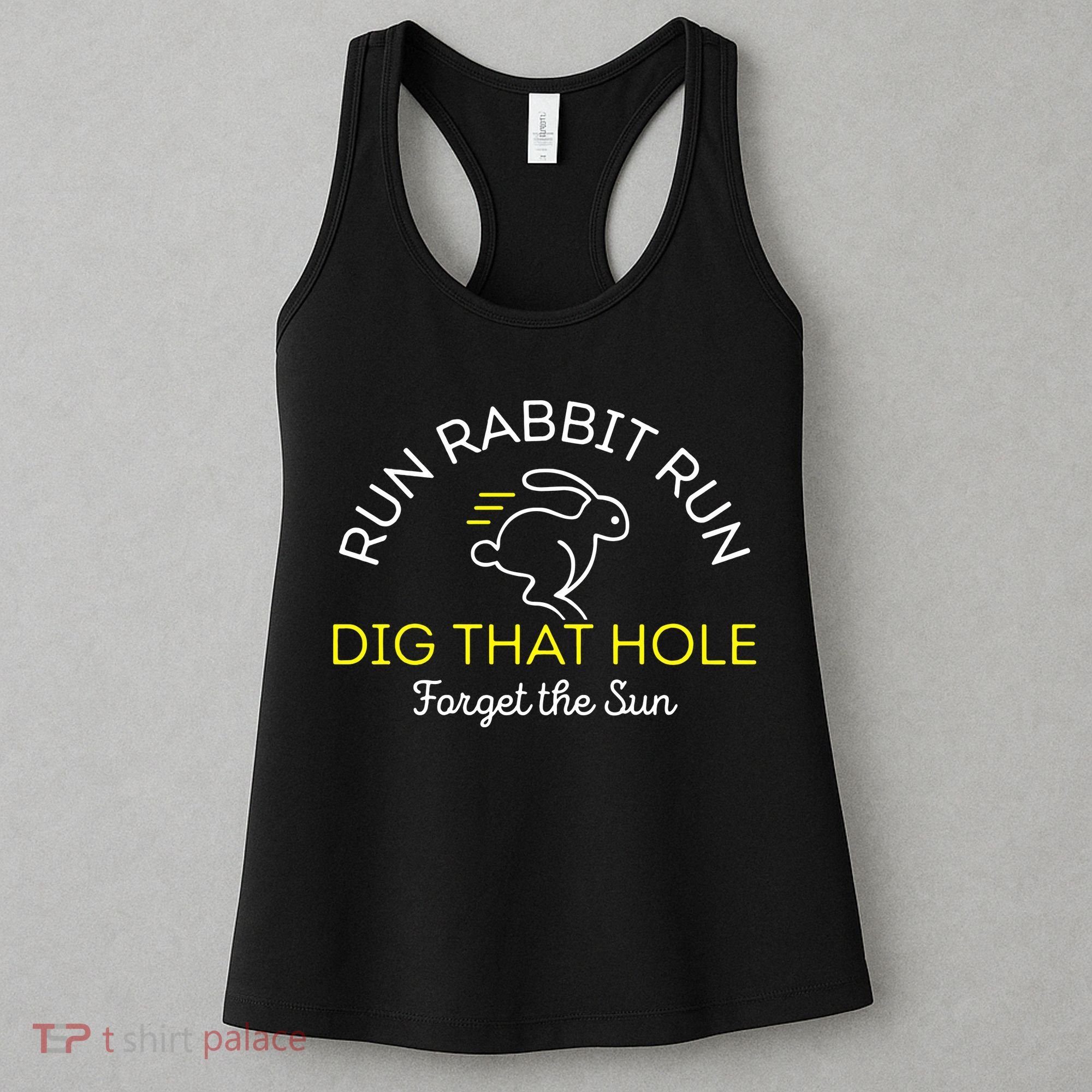 Run Rabbit Run Dig That Hole Women's Tank Top