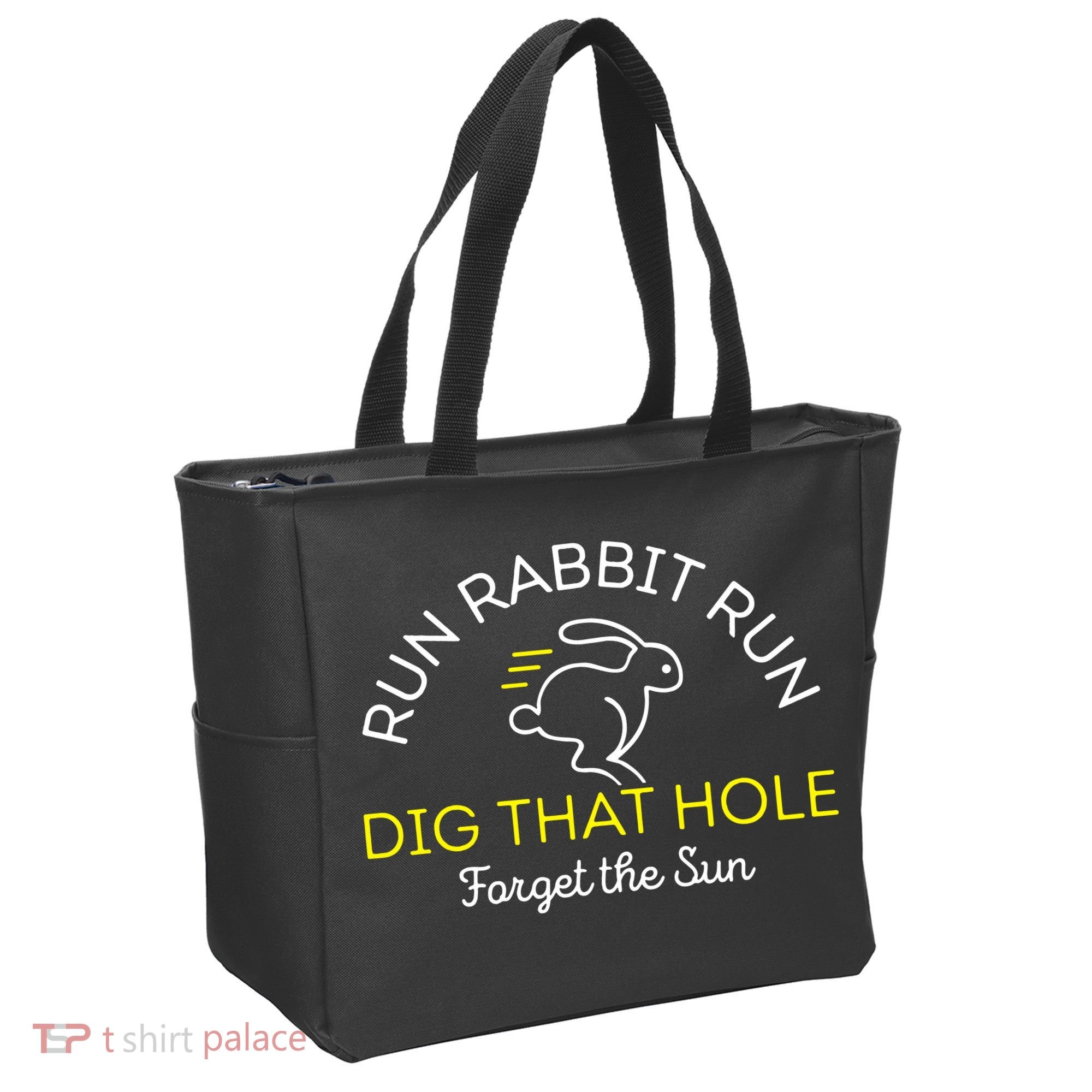Run Rabbit Run Dig That Hole Tote Bag