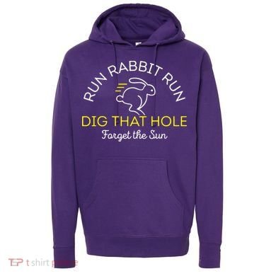 Run Rabbit Run Dig That Hole Hoodie