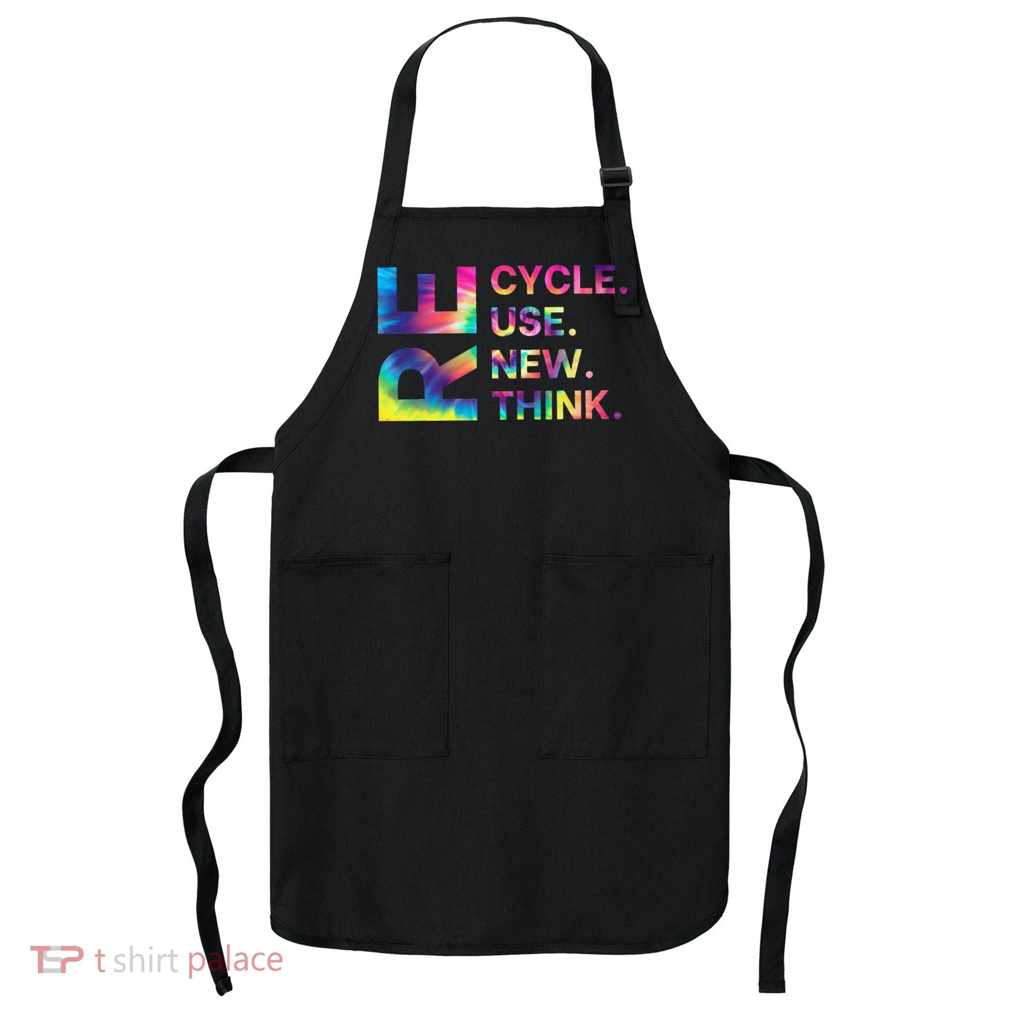 Recycle Reuse Renew Rethink Earth Day Environmental Activism Gift Apron