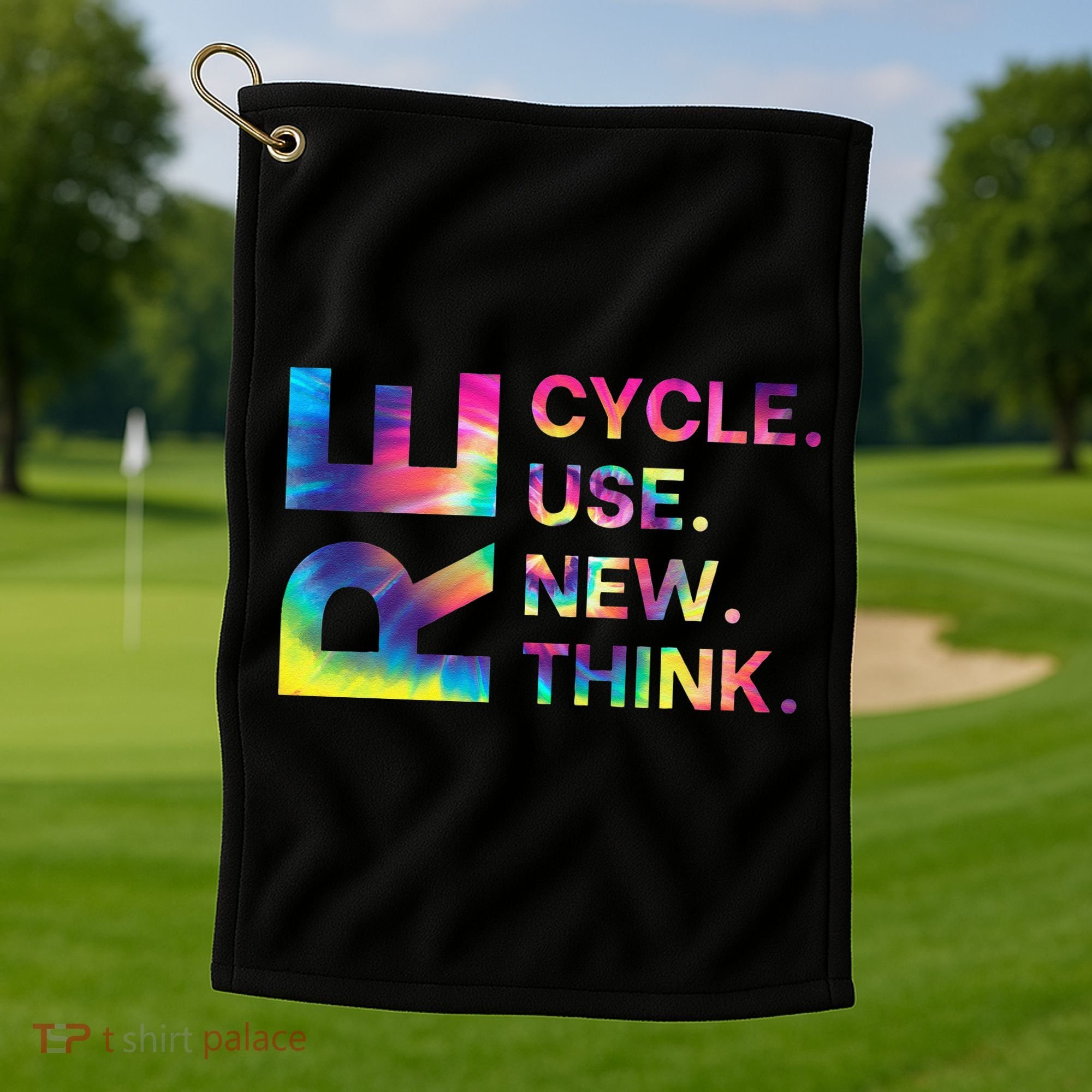 Recycle Reuse Renew Rethink Earth Day Environmental Activism Gift Golf Towel