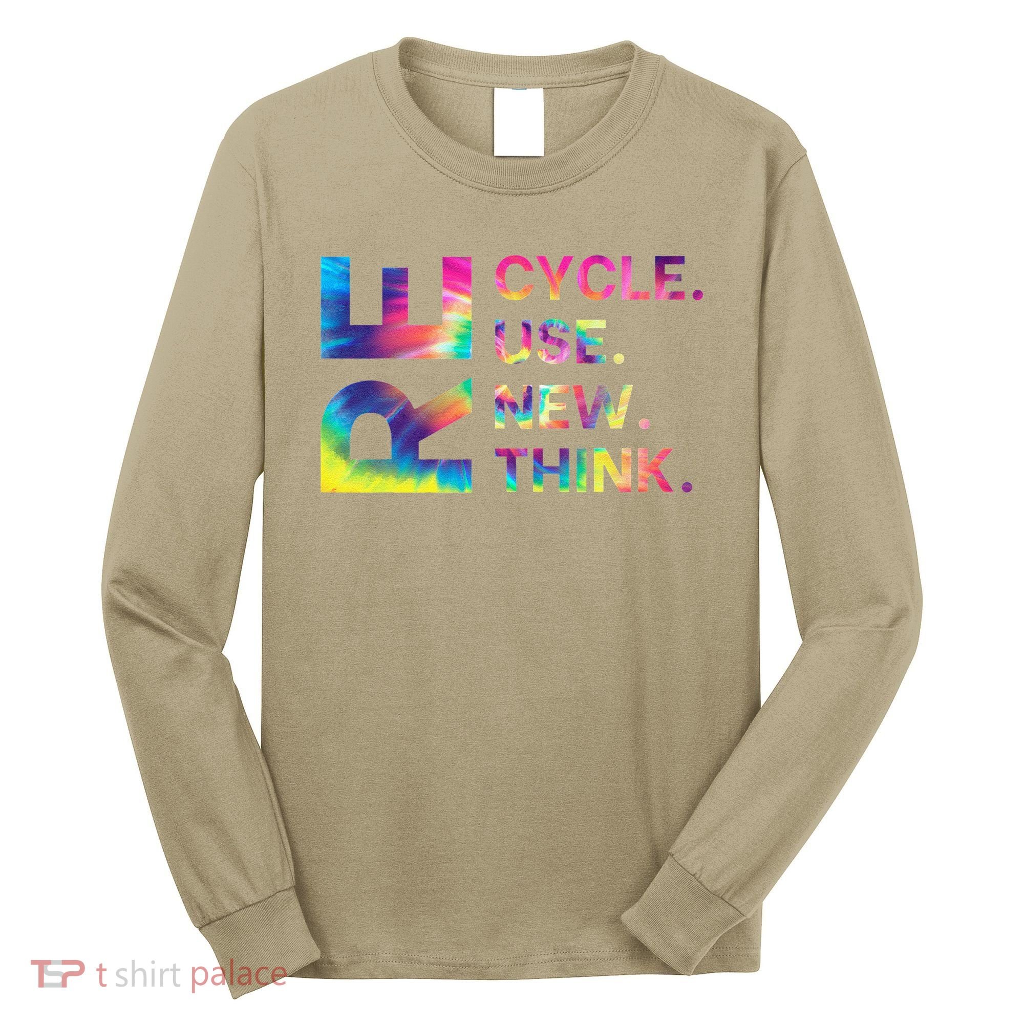 Recycle Reuse Renew Rethink Earth Day Environmental Activism Gift Long Sleeve Shirt
