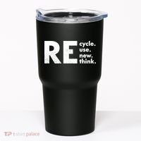 Recycle Reuse Renew Rethink Crisis Environmental Activism Tumbler thumb 0
