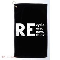Recycle Reuse Renew Rethink Crisis Environmental Activism Golf Towel thumb 0