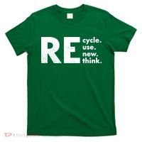 Recycle Reuse Renew Rethink Crisis Environmental Activism T-Shirt thumb 0