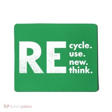 Recycle Reuse Renew Rethink Crisis Environmental Activism Mousepad