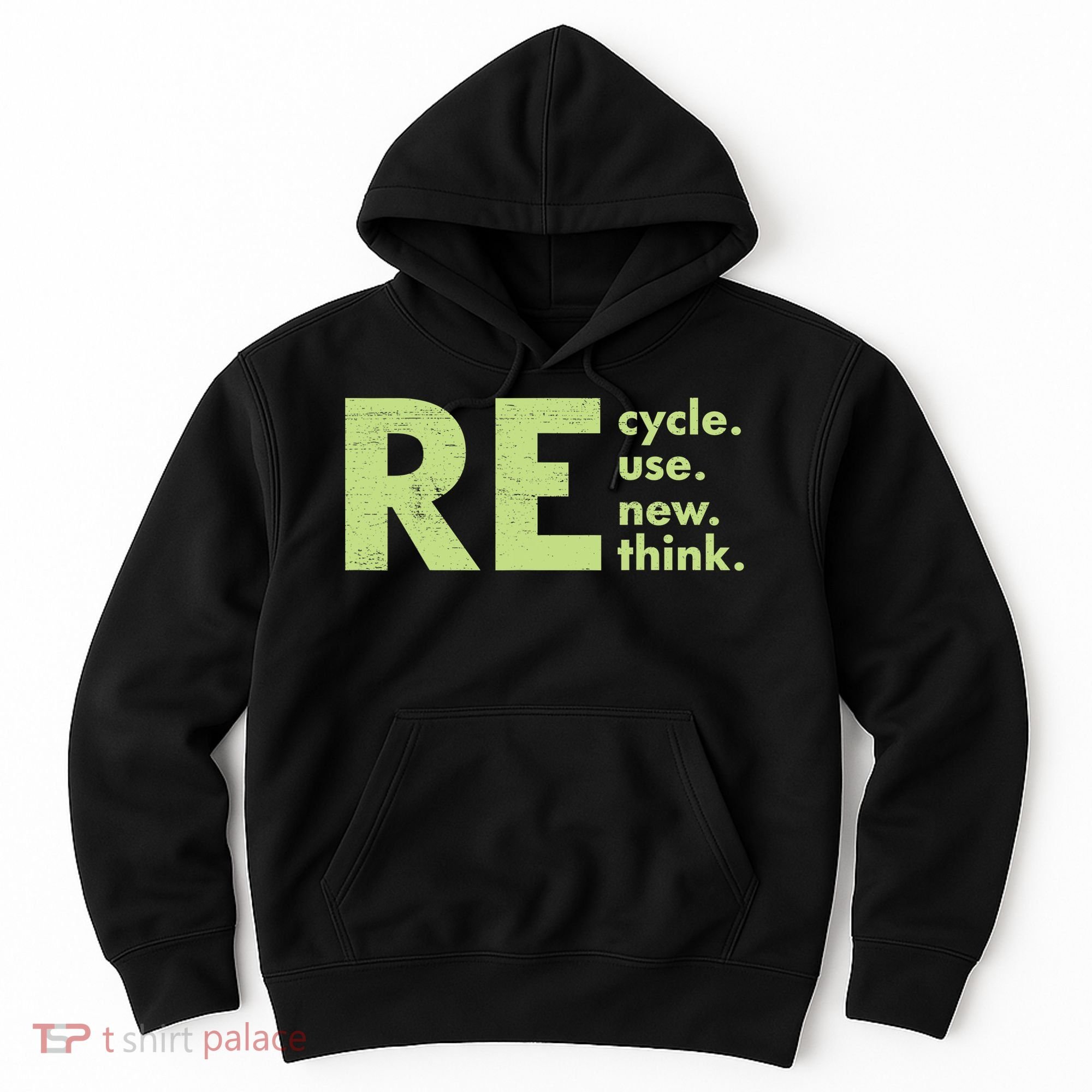 Recycle Reuse Renew Rethink Crisis Activism Hoodie