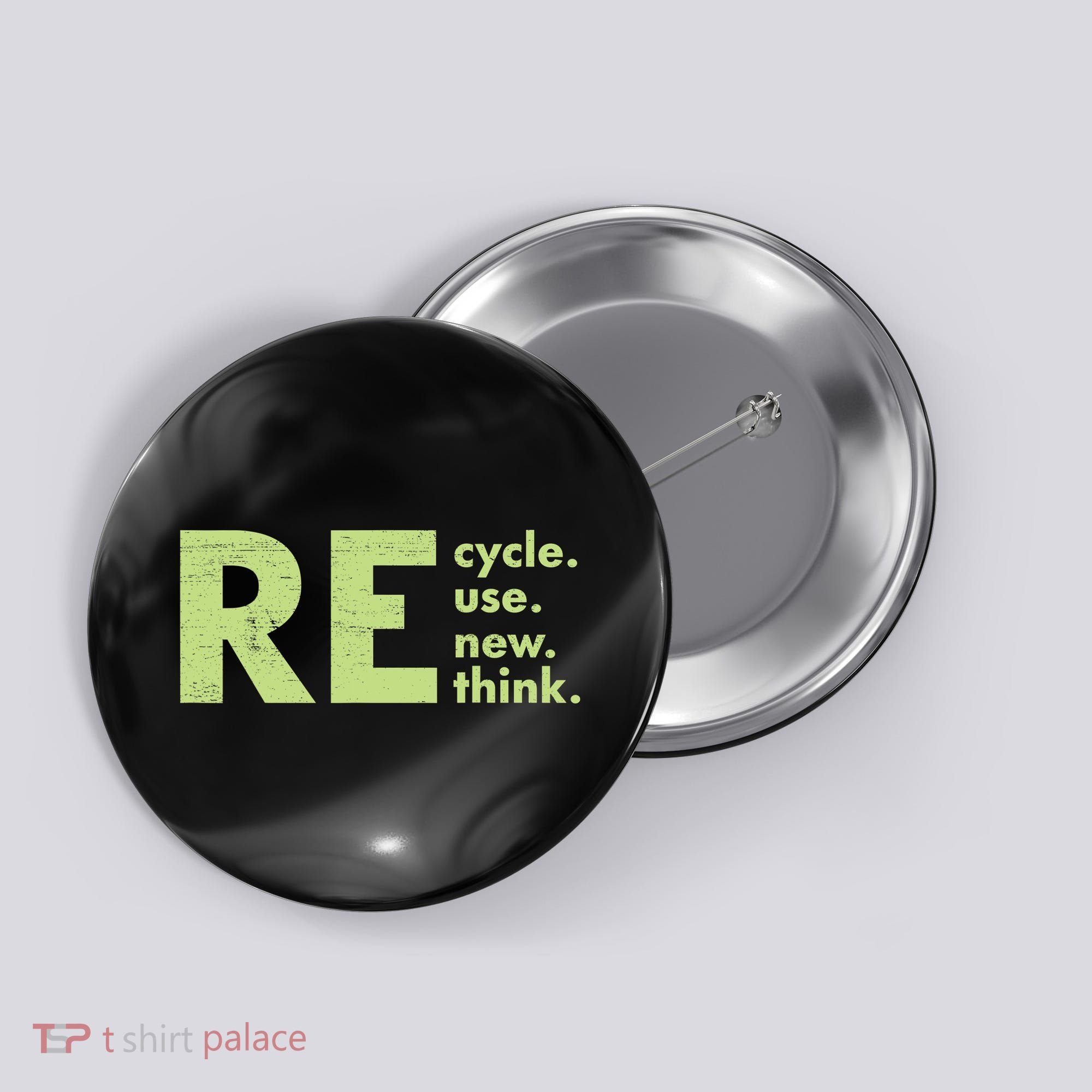 Recycle Reuse Renew Rethink Crisis Activism Button