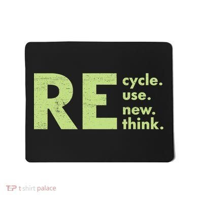 Recycle Reuse Renew Rethink Crisis Activism Mousepad