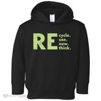 Recycle Reuse Renew Rethink Crisis Activism Toddler Hoodie thumb 0