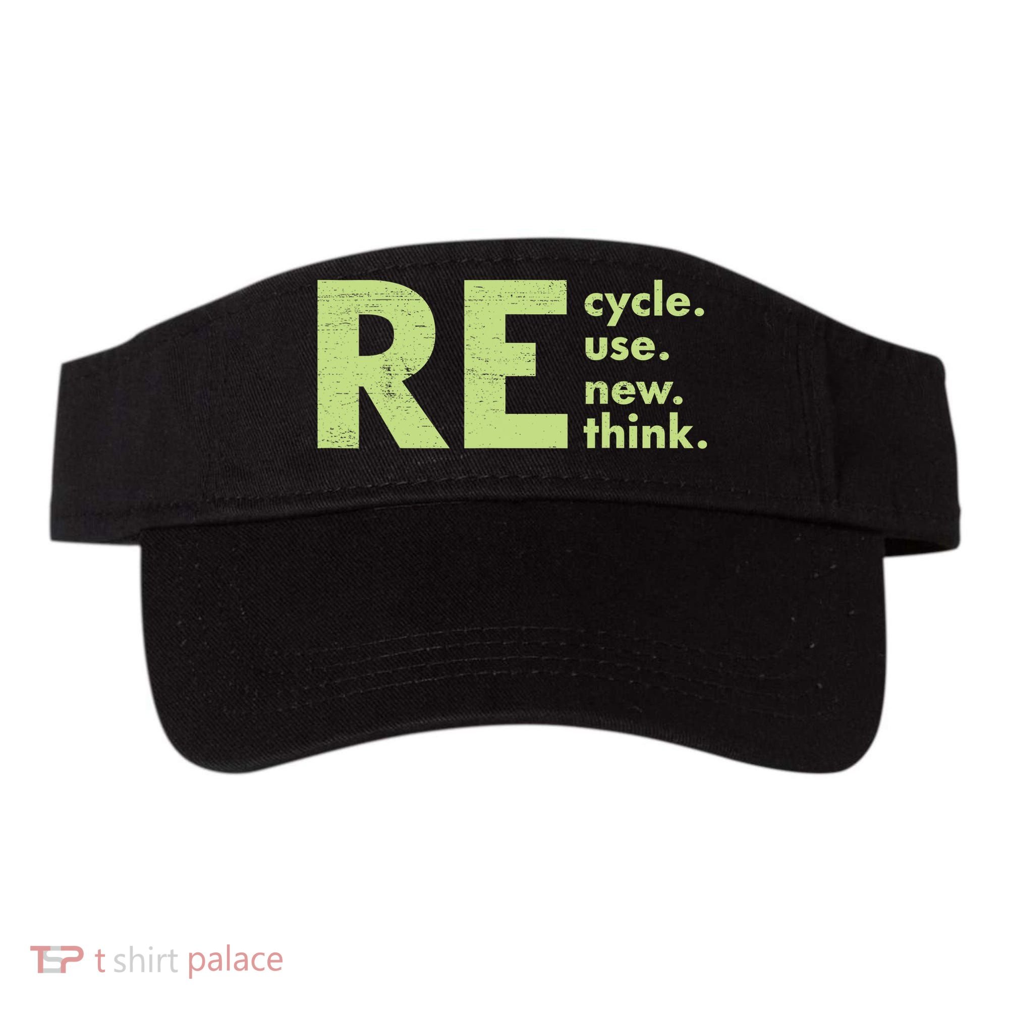 Recycle Reuse Renew Rethink Crisis Activism Visor