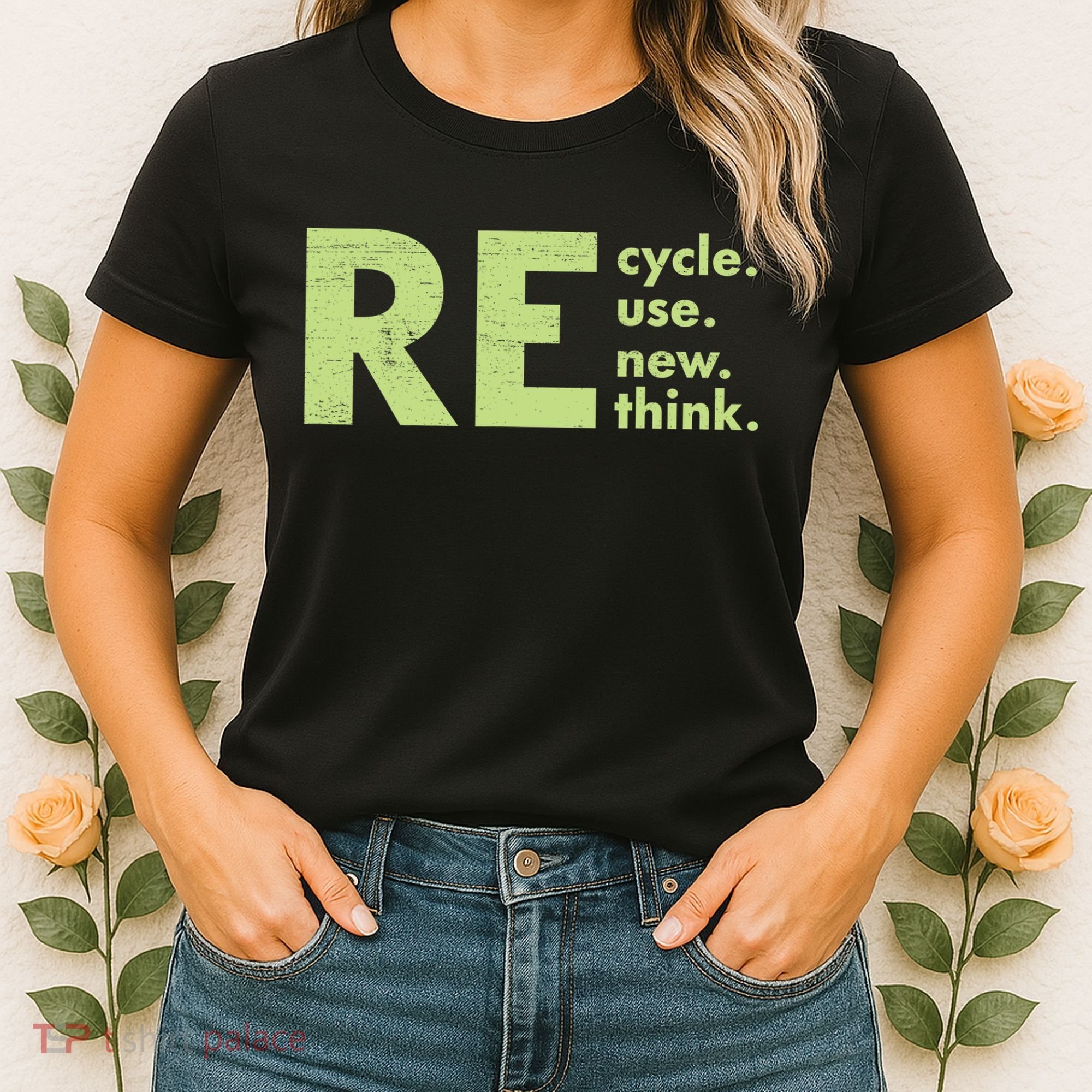 Recycle Reuse Renew Rethink Crisis Activism Women's T-Shirt