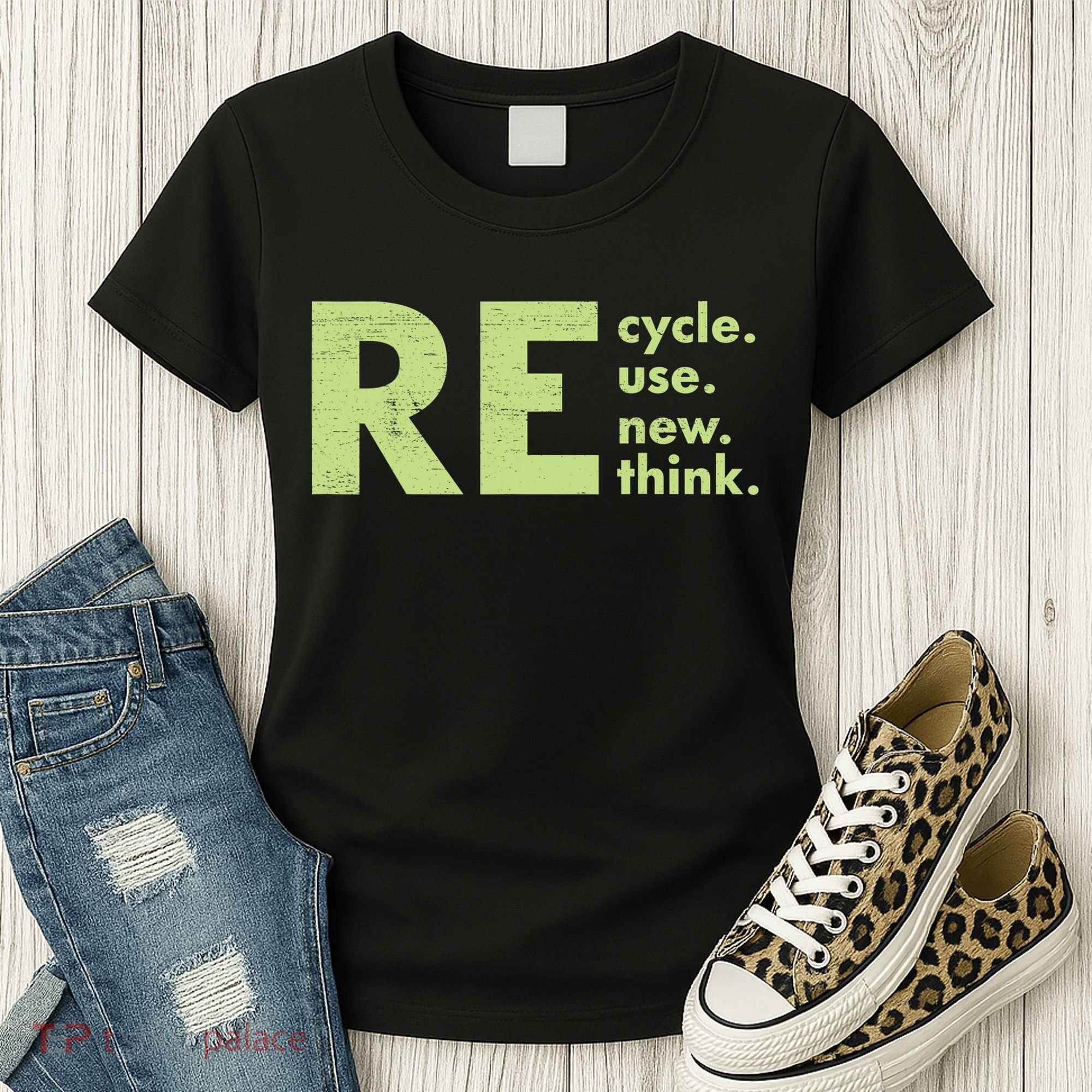Recycle Reuse Renew Rethink Crisis Activism Women's T-Shirt