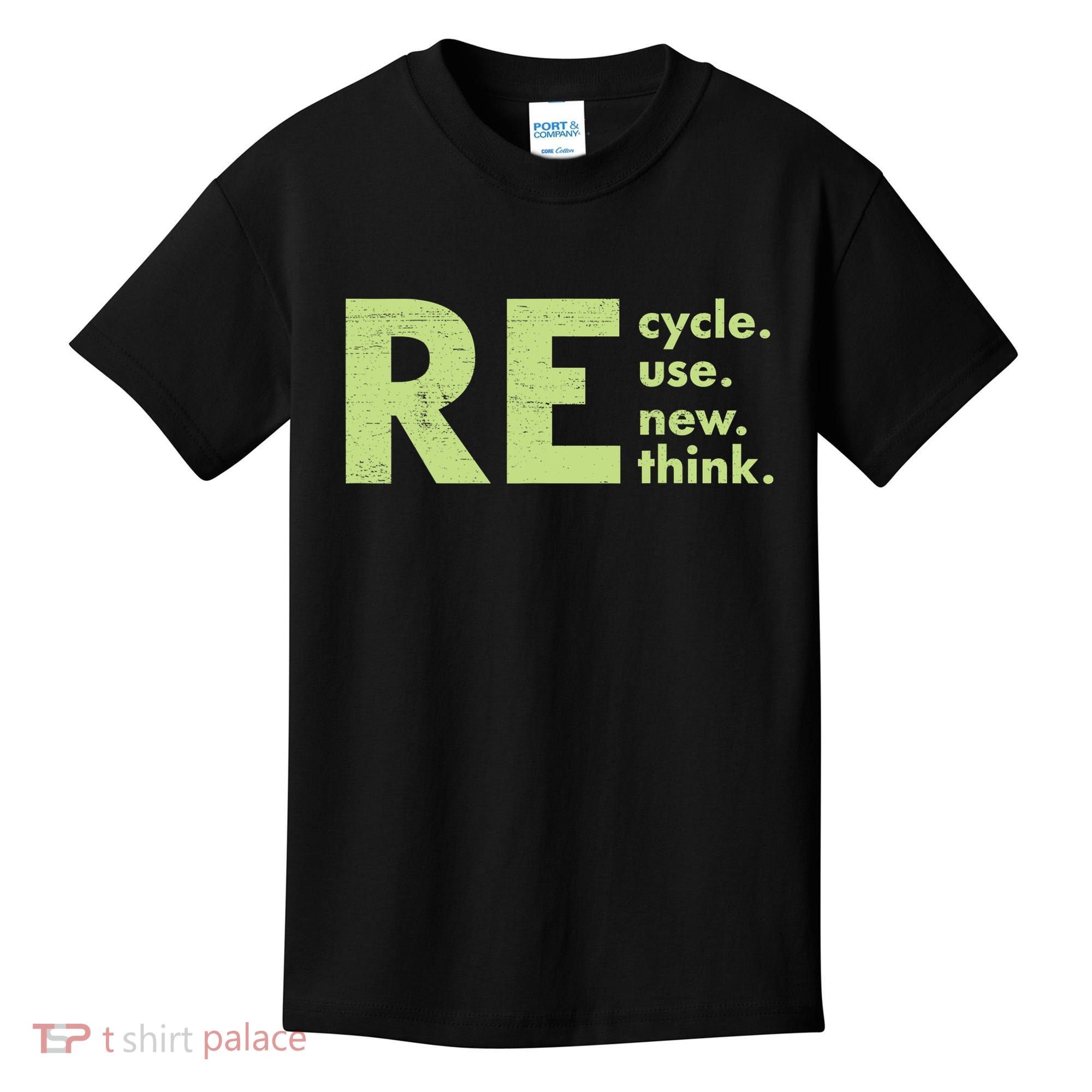 Recycle Reuse Renew Rethink Crisis Activism Kids T-Shirt