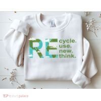 Recycle Reuse Renew Rethink Earth Day Sweatshirt thumb 2