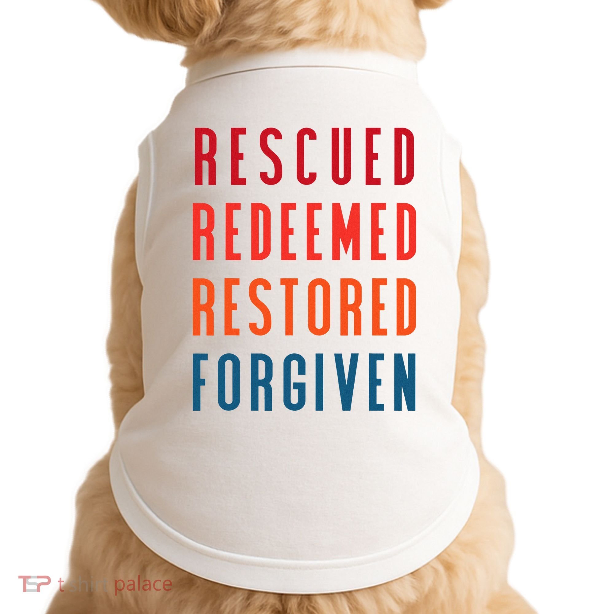 Rescued, Redeemed, Restored, Forgiven Religious Christian Doggie Tank