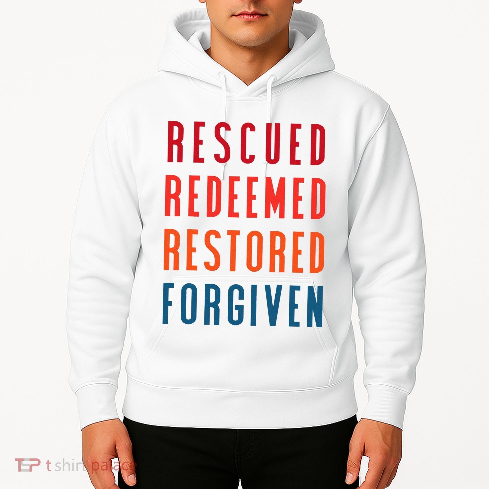 Rescued, Redeemed, Restored, Forgiven Religious Christian Hoodie