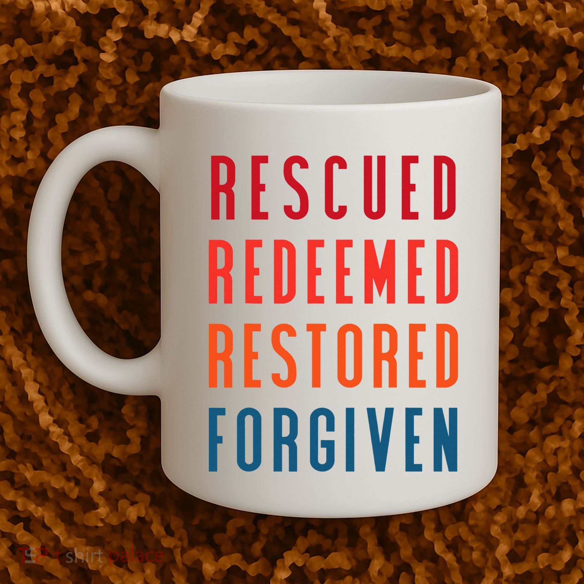 Rescued, Redeemed, Restored, Forgiven Religious Christian Coffee Mug