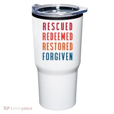 Rescued, Redeemed, Restored, Forgiven Religious Christian Tumbler