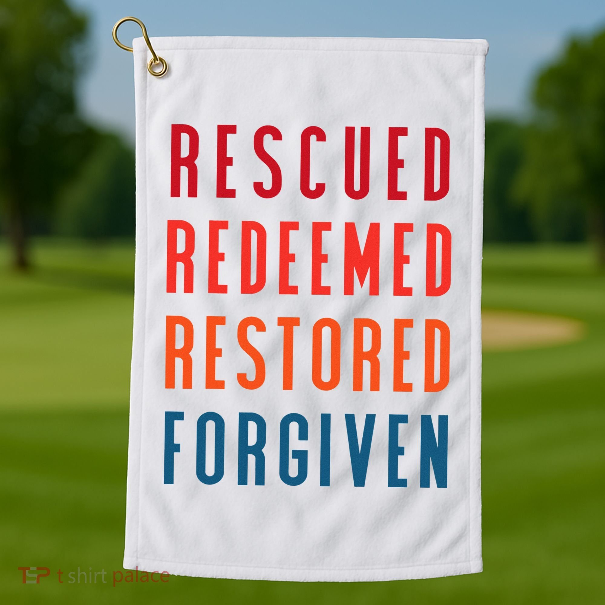Rescued, Redeemed, Restored, Forgiven Religious Christian Golf Towel