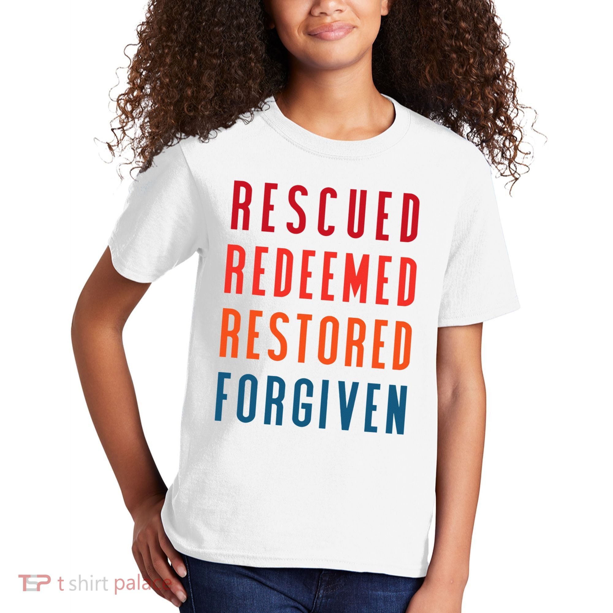 Rescued, Redeemed, Restored, Forgiven Religious Christian Kids T-Shirt