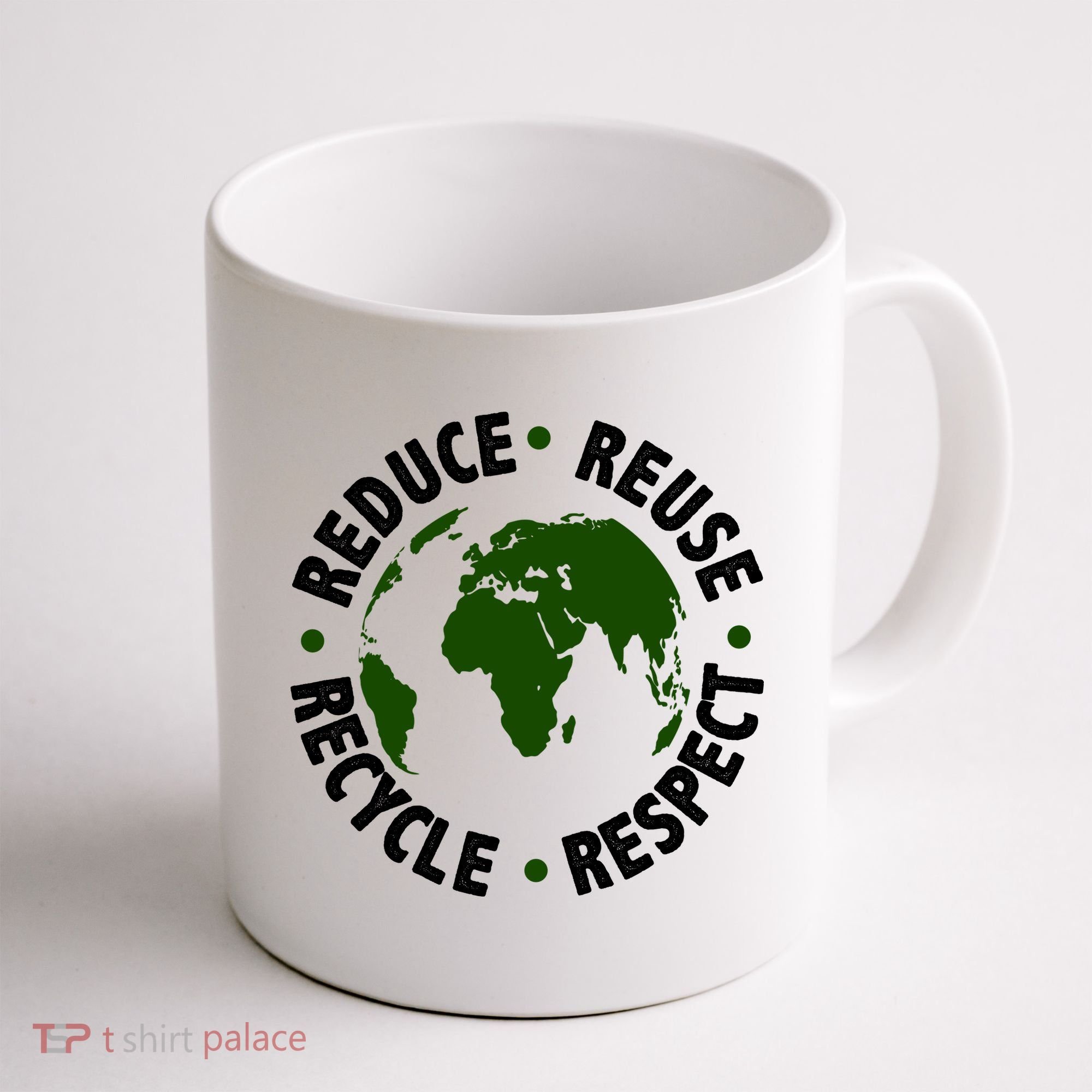 Recycle Reduce Reuse Respect Earth Day Coffee Mug
