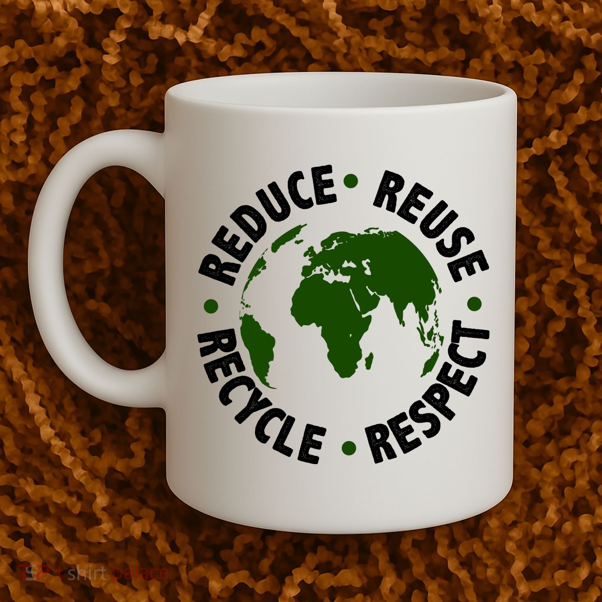 Recycle Reduce Reuse Respect Earth Day Coffee Mug