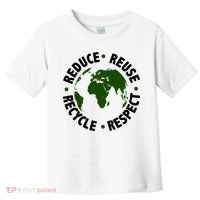 Recycle Reduce Reuse Respect Earth Day Toddler T-Shirt thumb 0
