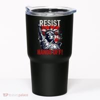 Resist Resistance Statue Of Liberty Hands Off Protest USA  Tumbler thumb 0