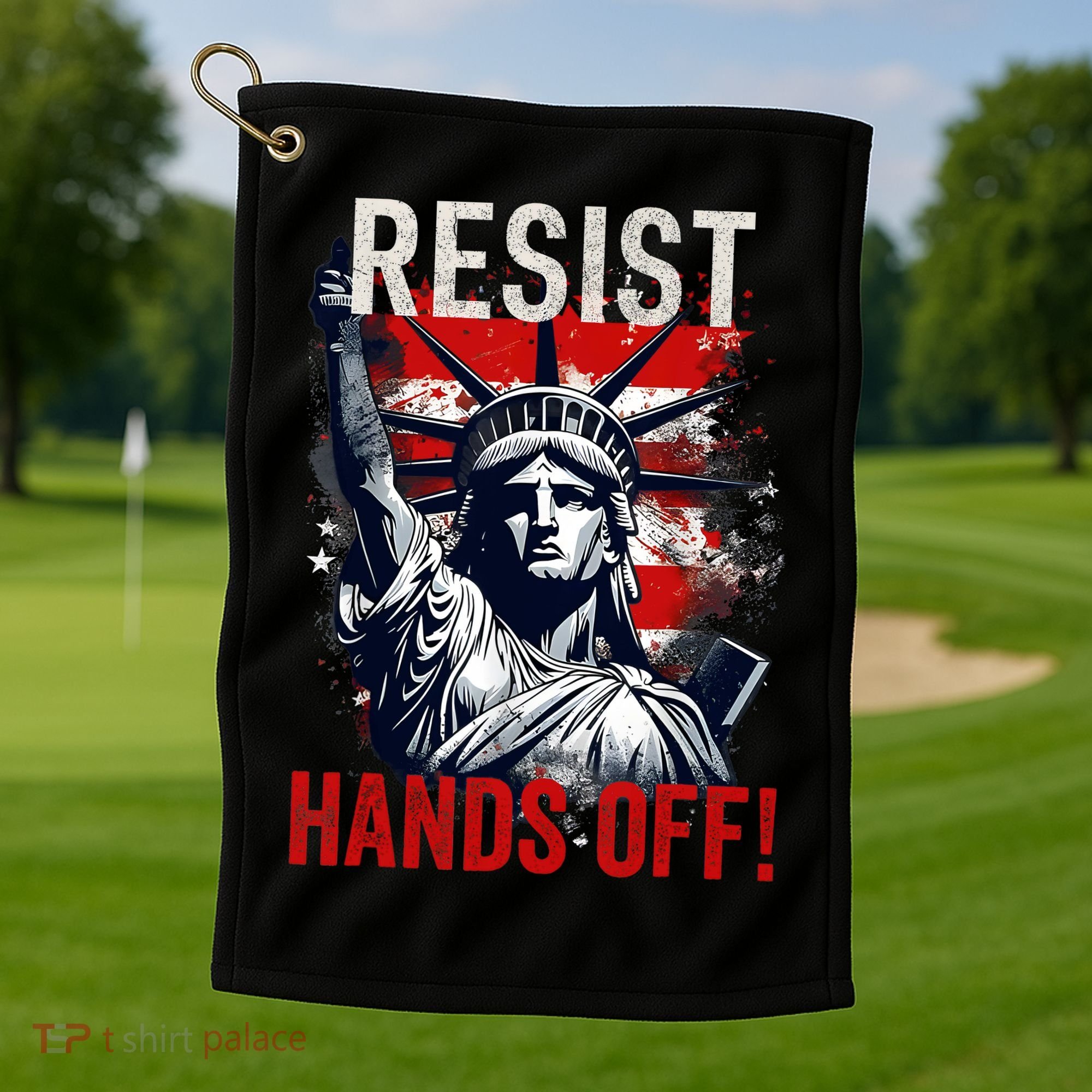 Resist Resistance Statue Of Liberty Hands Off Protest USA  Golf Towel