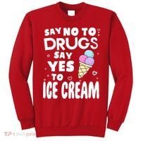 Red Ribbon Squad Week Say No To Say Yes To ICE CREAM Sweatshirt thumb 0