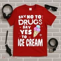 Red Ribbon Squad Week Say No To Say Yes To ICE CREAM T-Shirt thumb 5