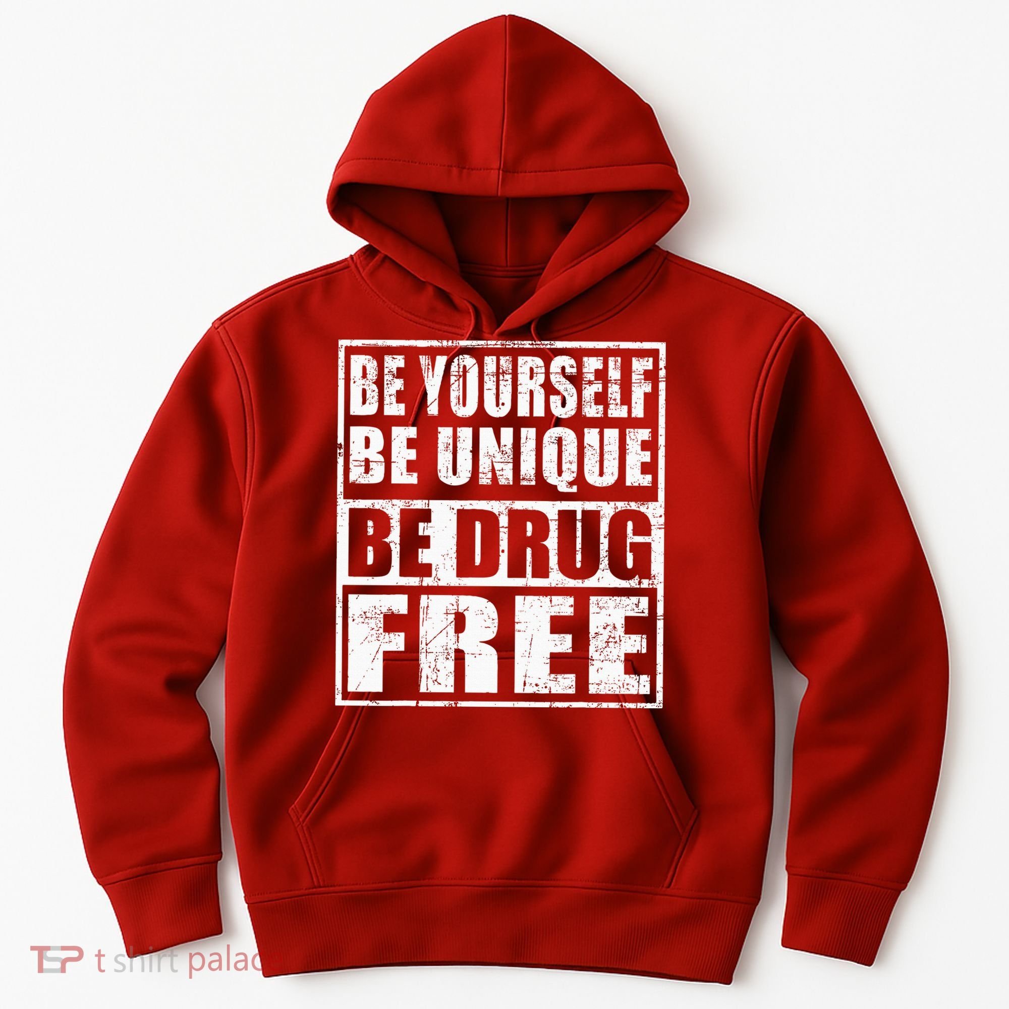 Red Ribbon Squad Week Be Yourself Be Unique Be Drug Free Hoodie
