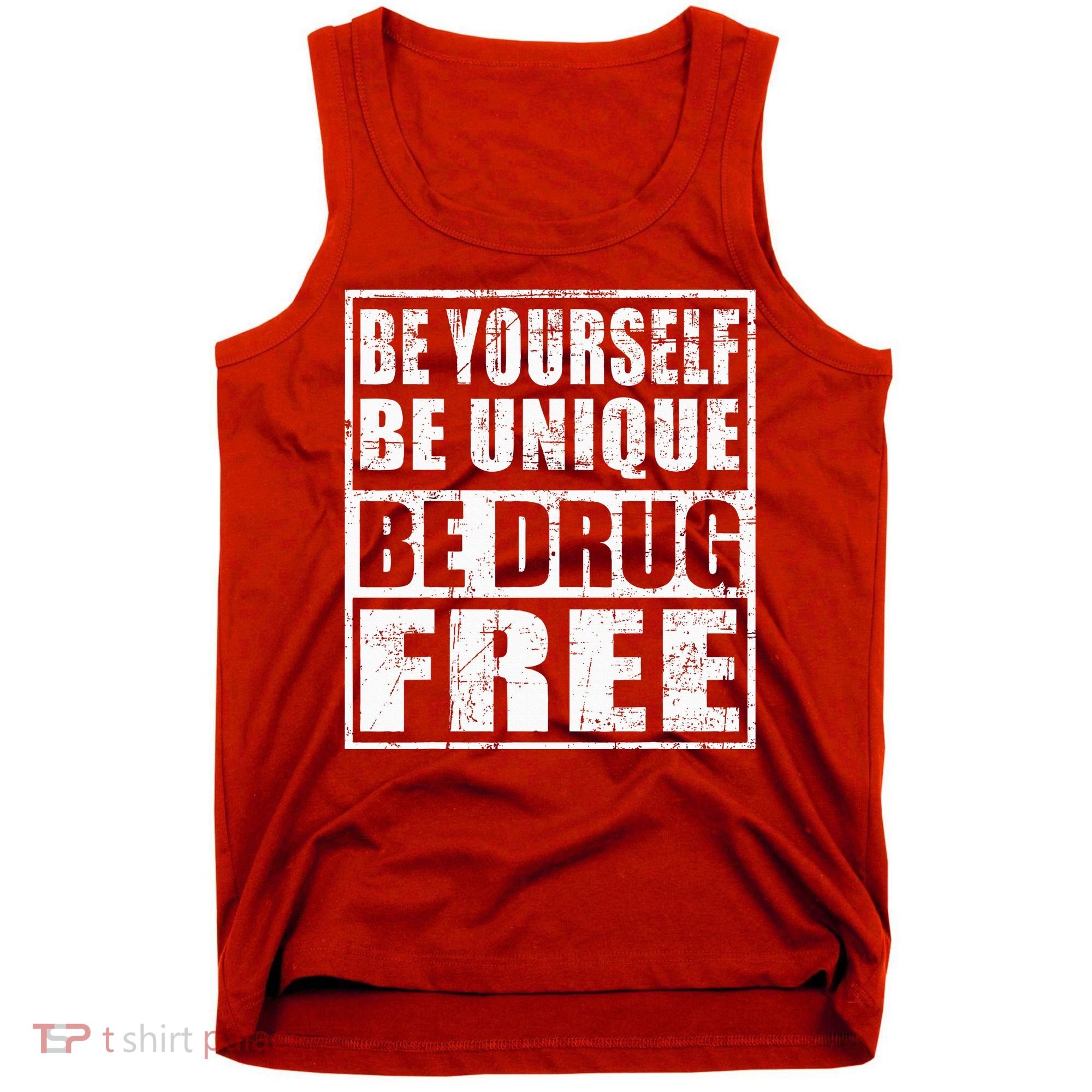 Red Ribbon Squad Week Be Yourself Be Unique Be Drug Free Tank Top