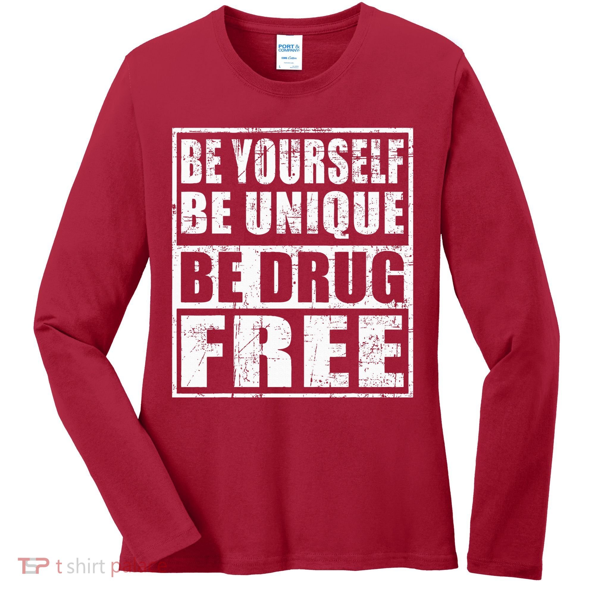 Red Ribbon Squad Week Be Yourself Be Unique Be Drug Free Women's Long Sleeve Shirt