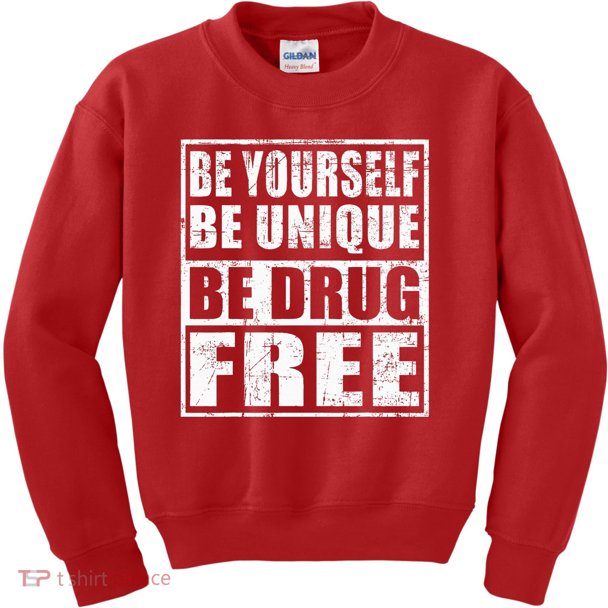 Red Ribbon Squad Week Be Yourself Be Unique Be Drug Free Kids Sweatshirt