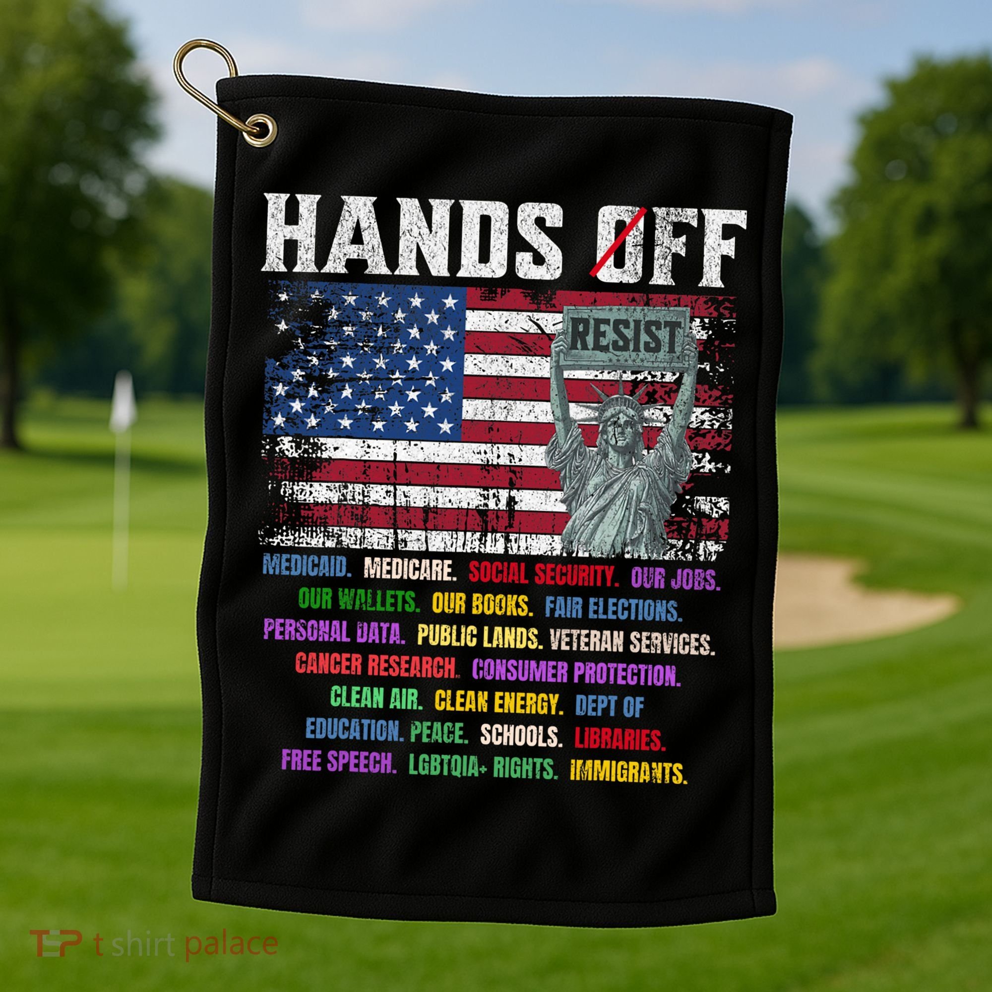 Resist Resistance Statue Of Liberty Hands Off Protest  Golf Towel