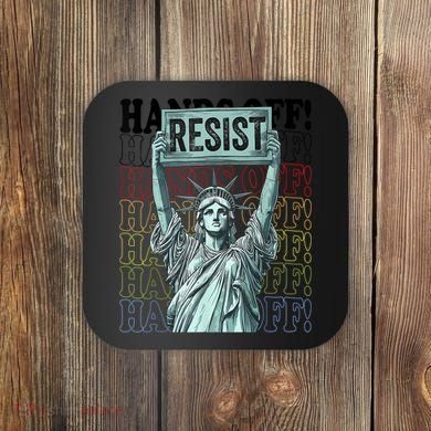 Resist Resistance Statue Of Liberty Hands Off Protest   Coaster