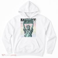Resist Resistance Statue Of Liberty Hands Off Protest   Hoodie thumb 0