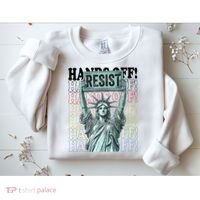 Resist Resistance Statue Of Liberty Hands Off Protest   Sweatshirt thumb 2