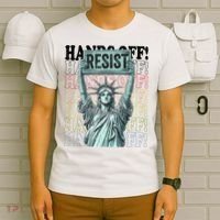 Resist Resistance Statue Of Liberty Hands Off Protest   T-Shirt thumb 6