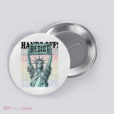 Resist Resistance Statue Of Liberty Hands Off Protest   Button